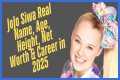JoJo Siwa Net Worth – How Much is Siwa Worth?
