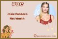 Josie Canseco Net Worth – How Much is Canseco Worth?